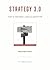 Strategy 3.0 by Stephen R. Graves