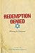 Redemption Denied: Winning by Dishonour