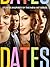 Dates: Stories Inspired by the New Hit Series