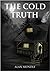 The Cold Truth by Alan Mundle