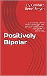 Positively Bipolar