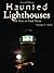 Haunted Lighthouses