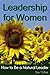 Leadership for Women by Shar McBee