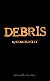 Book cover for Debris (Oberon Modern Plays)