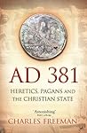 AD 381: Heretics,...