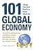 101 Things Everyone Needs to Know about the Global Economy by Michael Taillard 101 Things Everyone Needs to Know about the Global Economy by Michael Taillard
