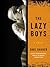 The Lazy Boys
