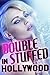 Double Stuffed In Hollywood