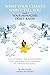 What Your Clients Won't Tell You and Your Managers Don't Know by John E. Gamble
