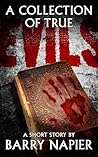 A Collection of True Evils
