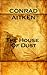 The House Of Dust