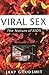 Viral Sex: The Nature of AIDS