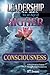 Leadership for an Age of Higher Consciousness - Vol. 1: Administration from a Metaphysical Perspective