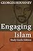 Engaging Islam - Study Guide Edition by Georges Houssney