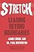 Stretch: Leading Beyond Boundaries