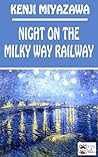 Night on the Milky Way Railway by Kenji Miyazawa