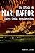 The Attack on Pearl Harbor:...