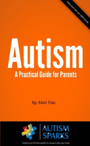 Autism - A Practical Guide for Parents