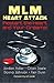 MLM Heart Attack - Restart the Heart and Your Dreams