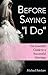 Before Saying "I Do": The Essential Guide to a Successful Marriage