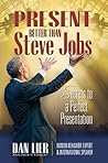 Present BETTER than Steve Jobs!