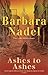 Ashes to Ashes by Barbara Nadel