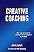 Creative Coaching