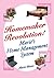 Homemaker Revolution!: Marie's Home Management System