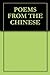 POEMS FROM THE CHINESE