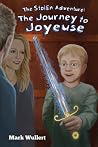 The Journey to Joyeuse (The Stolen Adventure #3) The Journey to Joyeuse (The Stolen Adventure #3)