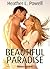 Beautiful Paradise by Heather L. Powell