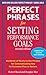 Perfect Phrases for Setting Performance Goals (Perfect Phrases Series)