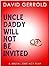 Uncle Daddy Will Not Be Invited