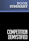 Summary: Competition Demystified: Review and Analysis of Greenwald and Kahn's Book
