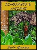 Dinosaurs & Whiskey