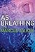 As Breathing