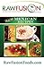 Raw Mexican Recipes (Raw Fusion)