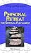 Personal Retreat For Spirit...