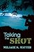 Taking the Shot by Melanie S. Hatter