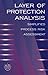 Layer of Protection Analysis: Simplified Process Risk Assessment (A CCPS Concept Book Book 27)