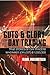 The Guts and Glory of Day Trading: True stories of day traders who made (or lost) $1,000,000