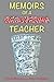Memoirs Of A Recovering Teacher by David Peterson