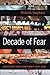 Decade of Fear: Reporting from Terrorism's Grey Zone