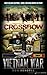 Crossbow (Vietnam War Book 1)