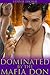 Dominated by the Mafia Don