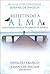 Refletindo a Alma: a psicologia espírita de Joanna de Ângelis