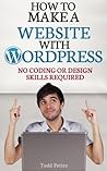 How To Make A Website With WordPress: No Coding Or Design Skills Required