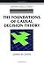 The Foundations of Causal Decision Theory (Cambridge Studies in Probability, Induction and Decision Theory)