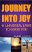 Journey into Joy: 11 Universal Laws To Guide You (Fifty, Fabulous & Fearless Book 1)