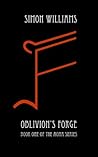 Oblivion's Forge:...